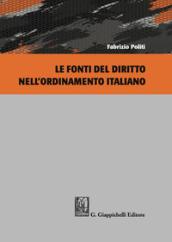 Le fonti del diritto nell ordinamento italiano