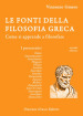 Le fonti della filosofia greca. Come si apprende a filosofare: i presocratici