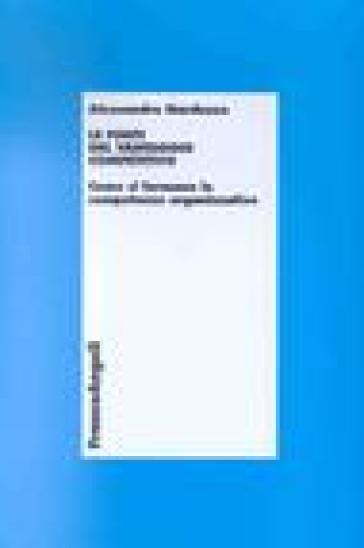 Le fonti del vantaggio competitivo. Come si formano le competenze organizzative - Alessandro Narduzzo