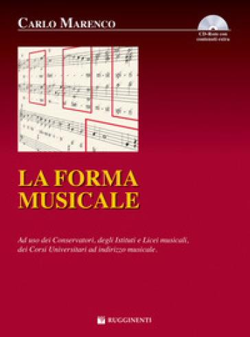 La forma musicale. Ad uso dei conservatori degli istituti e licei musicali, dei corsi universitari ad indirizzo musicale. Con CD-ROM - Carlo Marenco