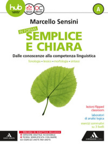 In forma semplice e chiara. Per la Scuola media. Con e-book. Con espnasione online. Vol. A - Marcello Sensini