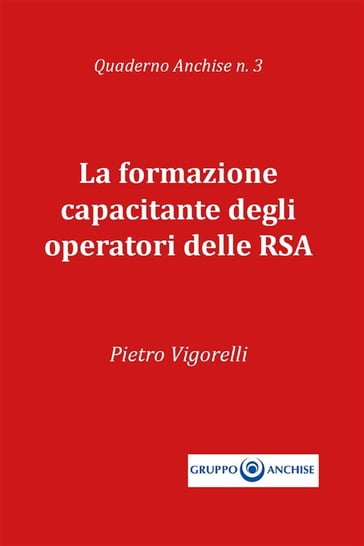 La formazione capacitante degli operatori delle RSA - Pietro Enzo Vigorelli