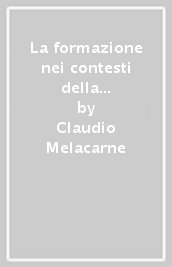 La formazione nei contesti della cura. Un esperienza di ricerca sulle epistemologie professionali degli infermieri