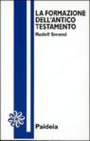La formazione dell'Antico Testamento - Rudolf Smend