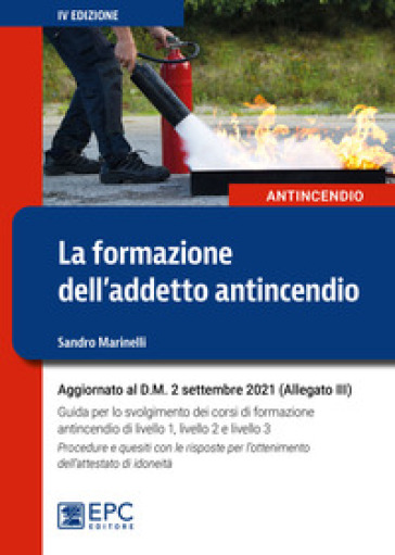 La formazione dell'addetto antincendio - Sandro Marinelli