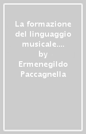 La formazione del linguaggio musicale. 3: La parola in Palestrina