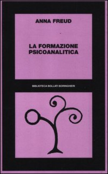 La formazione psicoanalitica. 1938-68 - Anna Freud