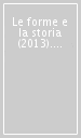 Le forme e la storia (2013). 2.La novella