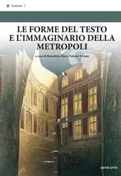 Le forme del testo e l immaginario della metropoli