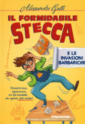 Il formidabile Stecca e le invasioni barbariche