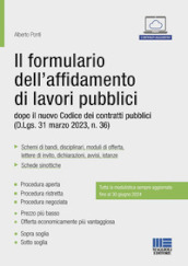 Il formulario dell affidamento di lavori pubblici dopo il nuovo Codice dei contratti pubblici (D.Lgs. 31 marzo 2023, n. 36)