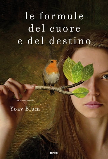 Le formule del cuore e del destino - Yoav Blum