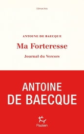 Ma forteresse - Journal du Vercors