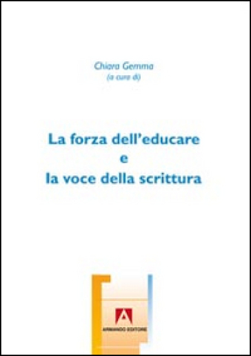 La forza dell'educare e la voce della scrittura