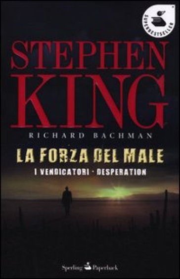 La forza del male: I vendicatori-Desperation - Stephen King