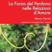 La forza del perdono nelle relazioni d amore