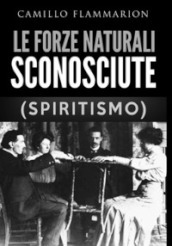 Le forze naturali sconosciute (Spiritismo)