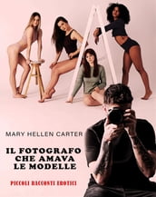 Il fotografo che amava le modelle