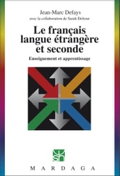 Le français langue étrangère et seconde