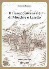 Il francoprovenzale di Mocchie e Laietto