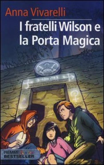 I fratelli Wilson e la porta magica - Anna Vivarelli