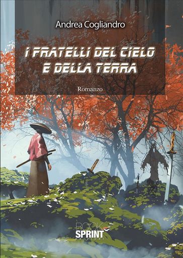 I fratelli del cielo e della terra - Andrea Cogliandro