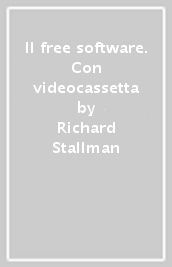Il free software. Con videocassetta