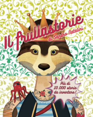 Il frullastorie. Ediz. a colori - Sandro Natalini