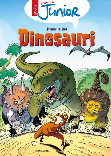 I fumetti di Focus Junior - Dinosauri - Arnaud Plumeri