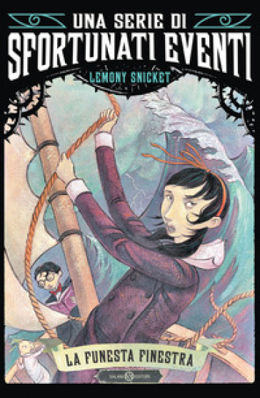 La funesta finestra. Una serie di sfortunati eventi. Vol. 3 - Lemony Snicket