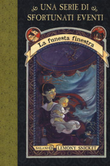 La funesta finestra. Una serie di sfortunati eventi. Nuova ediz.. 3. - Lemony Snicket