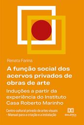 A função social dos acervos privados de obras de arte