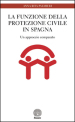 La funzione della Protezione Civile in Spagna. Un approccio comparato