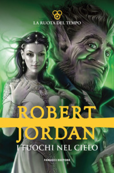 I fuochi del cielo. La ruota del tempo. Vol. 5 - Robert Jordan