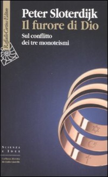 Il furore di Dio. Sul conflitto dei tre monoteismi - Peter Sloterdijk