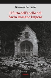 Il furto dell anello del Sacro Romano Impero