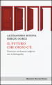 Il futuro che (non) c è. Costruire un domani migliore con la demografia