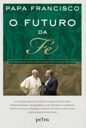 O futuro da fé - Entrevistas com o sociólogo Dominique Wolton