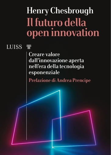 Il futuro della open innovation - Henry Chesbrough