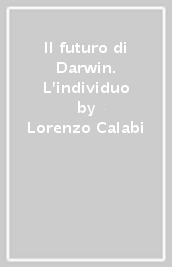 Il futuro di Darwin. L