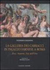 La galleria dei Carracci in palazzo Farnese a Roma. Eros, Anteros, età dell