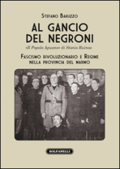 Al gancio del Negroni. «Il popolo apuano» di Stanis Ruinas. Fascismo rivoluzionario e regime nella provincia del marmo