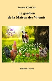 Le gardien de la Maison des Vivants