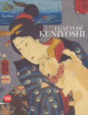 I gatti di Kuniyoshi. Ediz. illustrata