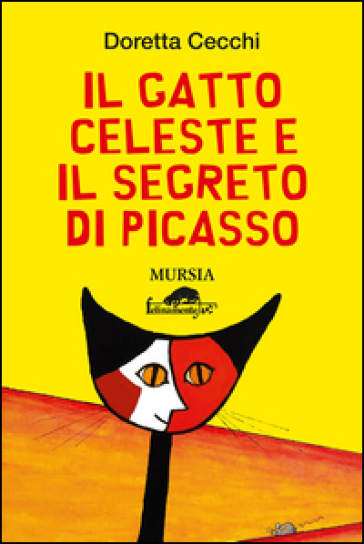 Il gatto Celeste e il segreto di Picasso - Doretta Cecchi