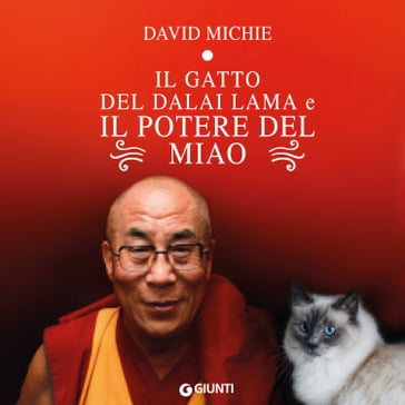 Il gatto del Dalai Lama e il potere del miao - David Michie
