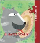 Il gatto Stalin. Ediz. illustrata