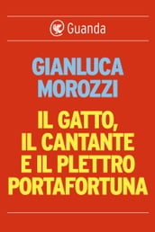 Il gatto, il cantante e il plettro portafotuna