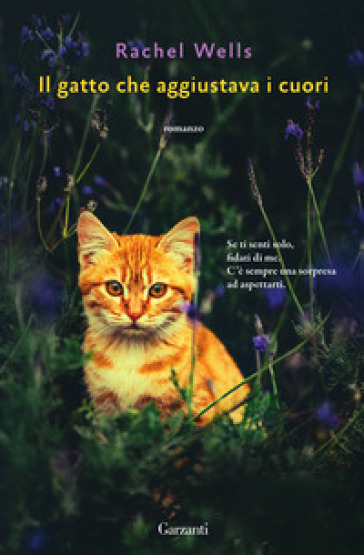 Il gatto che aggiustava i cuori - Rachel Wells