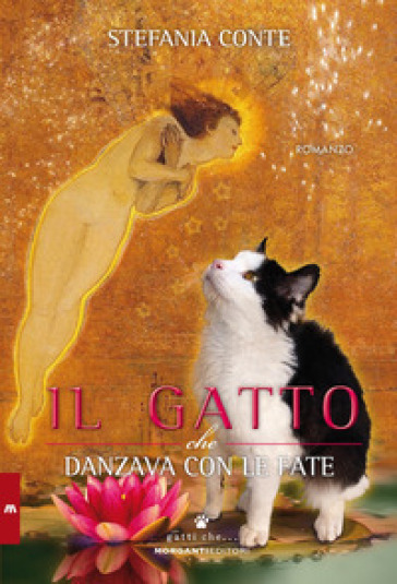 Il gatto che danzava con le fate - Stefania Conte